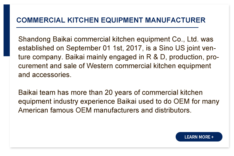Shan dong bai kai Commercial Kitchen Equipment Co., Ltd.